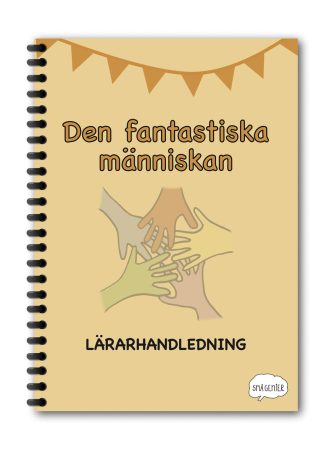Den fantastiska människan - Lärarhandledningen